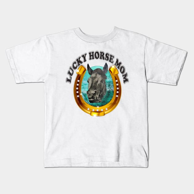 Lucky Horse Mom Kids T-Shirt by KC Morcom aka KCM Gems n Bling aka KCM Inspirations
